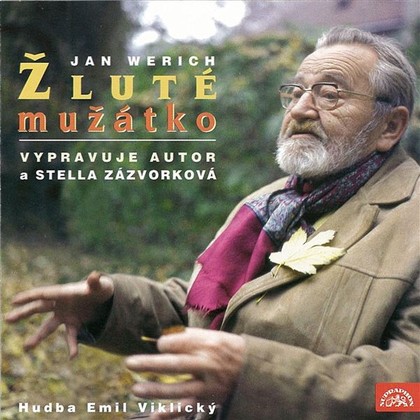 Audiokniha Žluté mužátko - Stella Zázvorková, Jan Werich, Jan Werich