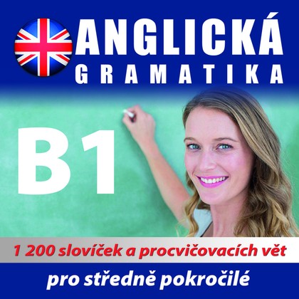 Audiokniha Anglická gramatika B1 pro mírně a středně pokročilé - koletiv autorů, koletiv autorů