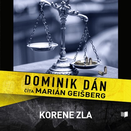 Audiokniha Korene zla - Marián Geišberg, Dominik Dán