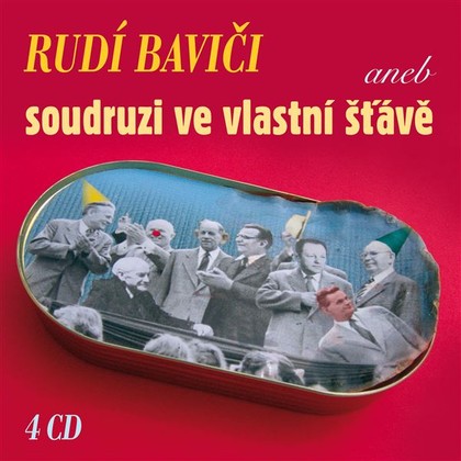 Audiokniha Rudí baviči aneb soudruzi ve vlastní šťávě (Box 4 CD) - Josef Šimsa, Jan Seidel