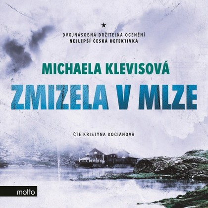 Audiokniha Zmizela v mlze - Kristýna Kociánová, Michaela Klevisová