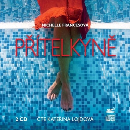 Audiokniha Přítelkyně - Kateřina Lojdová, Michelle Francesová