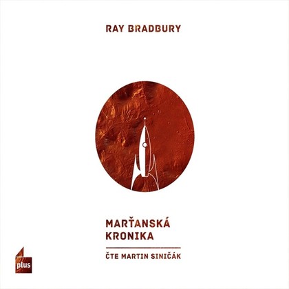 Audiokniha Marťanská kronika - Martin Siničák, Ray Bradbury