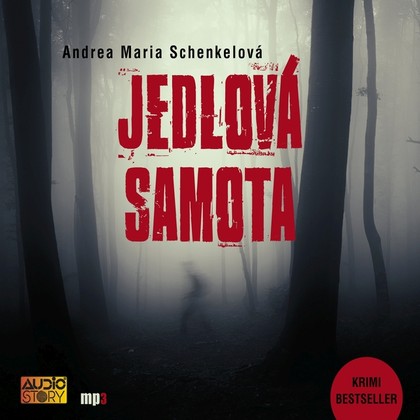 Audiokniha Jedlová samota - Jan Meduna, Ljuba Krbová, Viktor Dvořák, Andrea Elsnerová, Jiří Dvořák, Marcela Nohýnková, Simona Babčáková, Lukáš Hlavica, Růžena Merunková, Klára Sedláčková-Oltová, Kryštof Nohýnek, Daniel Šváb, Oldřich Navrátil, Dušan Sitek, Lukáš Křišťan, Petr Vršek, Renata Rychlá, Josefína Bianca Štěpánková a Alberto Tošner, Andrea Maria Schenkelová