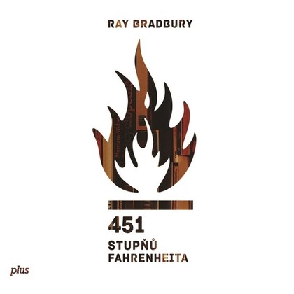 Audiokniha 451 stupňů Fahrenheita - Tereza Bebarová, Jiří Lábus, Kamil Halbich, Jan Hartl, Jaromír Meduna, Ray Bradbury