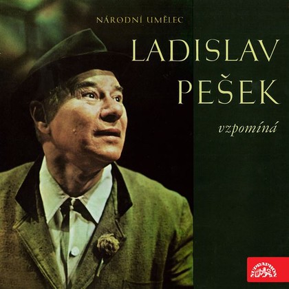 Audiokniha Národní umělec Ladislav Pešek vzpomíná - Ladislav Pešek, Ladislav Pešek