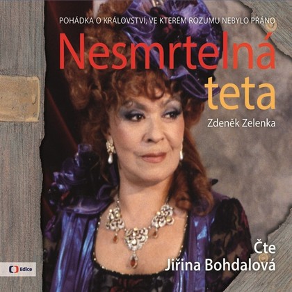 Audiokniha Nesmrtelná teta - Jiřina Bohdalová, Zdeněk Zelenka