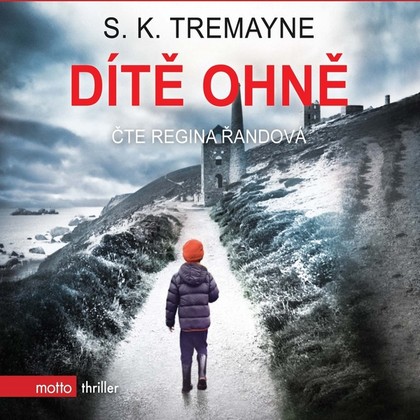 Audiokniha Dítě ohně - Regina Řandová, S. K. Tremayne