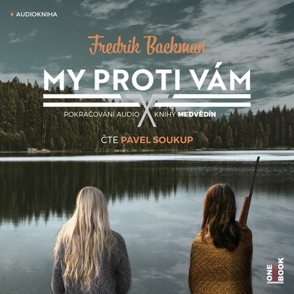 Audiokniha My proti vám - Pavel Soukup, Fredrik Backman