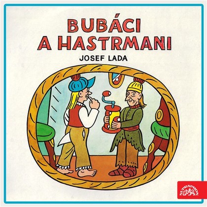 Audiokniha Bubáci a hastrmani - Miroslav Masopust, Jaroslav Kepka, Jiřina Jirásková, Oldřich Musil, Josef Beyvl, Jarmila Májová, Jaroslav Moučka, Ljuba Skořepová, David Vlček, Karel Effa, Josef Lada