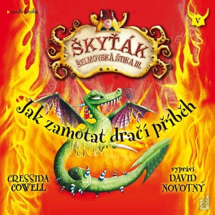 Audiokniha Jak zamotat dračí příběh - David Novotný, Cressida Cowell