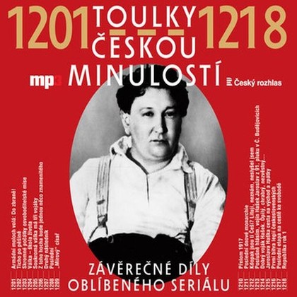 Audiokniha Toulky českou minulostí 1201-1218 - Ivana Valešová, Jaromír Ostrý, Petr Hořejš, František Derfler, Josef Veselý, Igor Dostálek, Josef Veselý