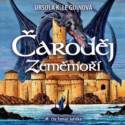 Audiokniha Čaroděj Zeměmoří - Tomáš Juřička, Ursula K. Le Guinová