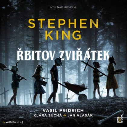 Audiokniha Řbitov zviřátek - Jan Vlasák, Klára Suchá, Vasil Fridrich, Stephen King