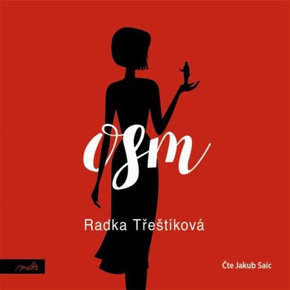 Audiokniha Osm - Jakub Saic, Radka Třeštíková