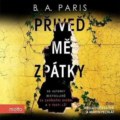 Audiokniha Přiveď mě zpátky - Tereza Dočkalová, Martin Pechlát, B.A. Paris