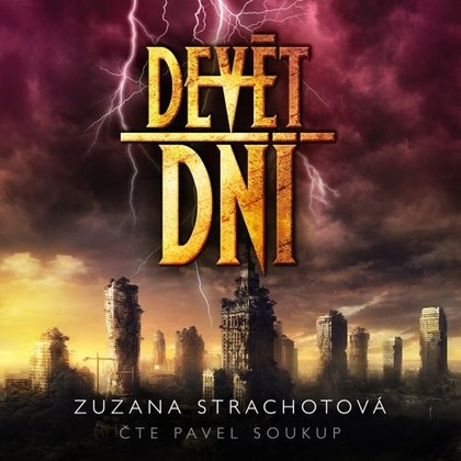 Audiokniha Devět dní - Pavel Soukup, Zuzana Strachotová