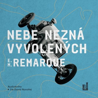 Audiokniha Nebe nezná vyvolených - David Novotný, Erich Maria Remarque