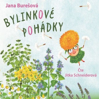 Audiokniha Bylinkové pohádky - Jitka Schneiderová, Jana Burešová