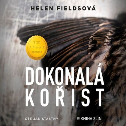 Audiokniha Dokonalá kořist - Jan Šťastný, Helen Fieldsová