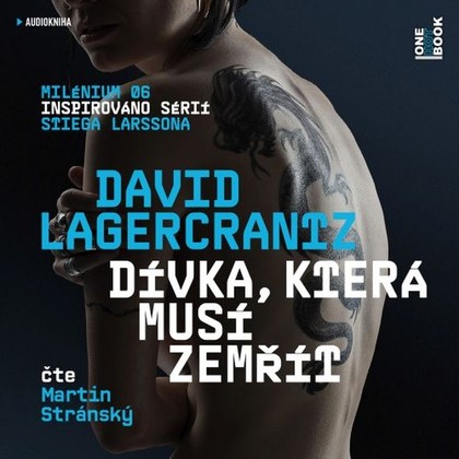 Audiokniha Dívka, která musí zemřít (MILÉNIUM 6) - Martin Stránský, David Lagercrantz