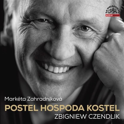 Audiokniha Postel, hospoda, kostel - František Kreuzmann, Zbigniew Czendlik, Dominika Býmová, Zbigniew Czendlik, Markéta Zahradníková