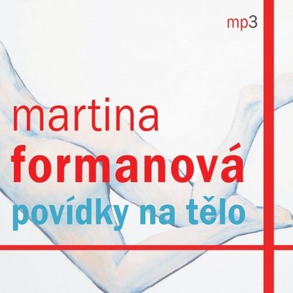 Audiokniha Povídky na tělo - Simona Postlerová, Dana Černá, Martin Zahálka, Andrea Elsnerová, Petra Špalková, Pavel Batěk, Lucie Juřičková, Roman Štolpa, Anna Bubníková, Eva Spoustová, Bára Munzarová, Antonie Formanová, Petr Batěk, Eva Leinweberová, Alena Doláková, Eva Hadravová, Eva Elsnerová, Martina Formanová