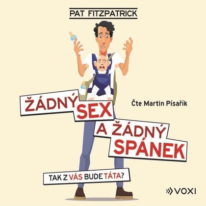 Audiokniha Žádný sex a žádný spánek - Martin Písařík, Pat Fitzpatrick