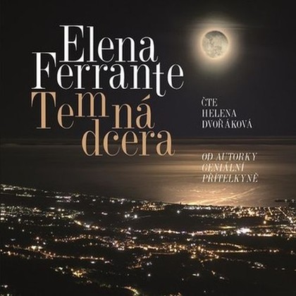 Audiokniha Temná dcera - Helena Dvořáková, Elena Ferrante