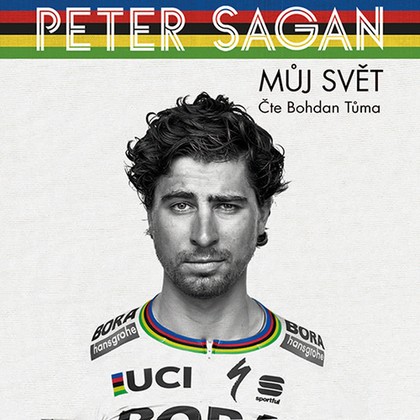 Audiokniha Můj svět - Bohdan Tůma, Peter Sagan