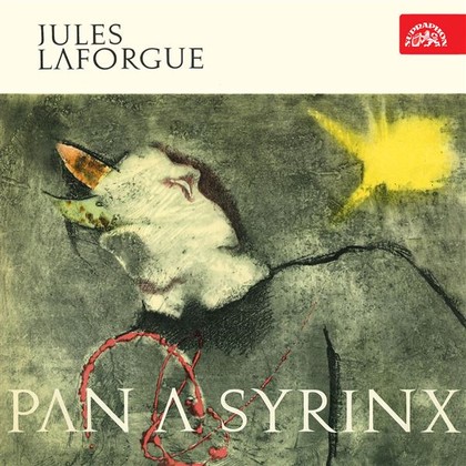 Audiokniha Pan a Syrinx - Jiřina Jirásková, Milan Mach, Jules Laforgue