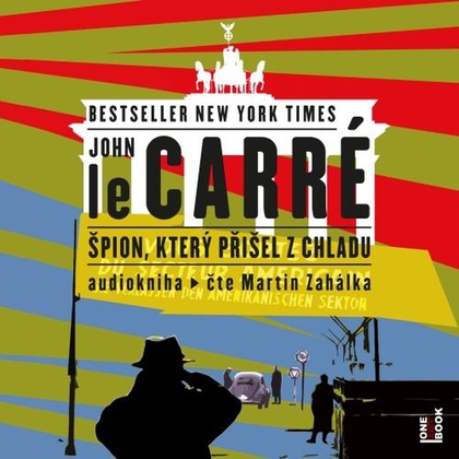 Audiokniha Špion, který přišel z chladu - Martin Zahálka, John Le Carré