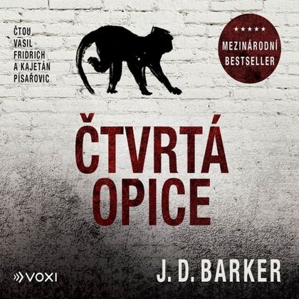 Audiokniha Čtvrtá opice - Kajetán Písařovic, Vasil Fridrich, J. D. Barker