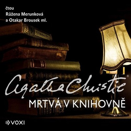 Audiokniha Mrtvá v knihovně - Otakar Brousek ml., Růžena Merunková, Agatha Christie