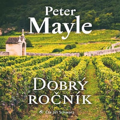 Audiokniha Dobrý ročník - Jiří Schwarz, Peter Mayle