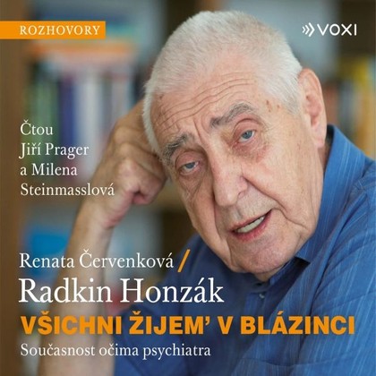 Audiokniha Všichni žijem v blázinci - Jiří Prager, Milena Steinmasslová, Renata Červenková, Radkin Honzák