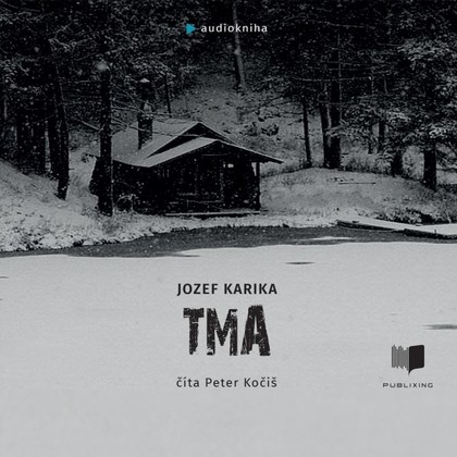 Audiokniha Tma - Peter Kočiš, Jozef Karika