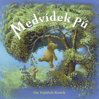 Audiokniha Medvídek Pú - Vojtěch Kotek, Alan Alexander Milne