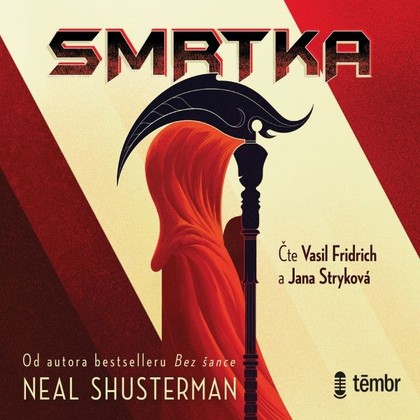 Audiokniha Smrtka - Jana Stryková, Vasil Fridrich, Neal Shusterman