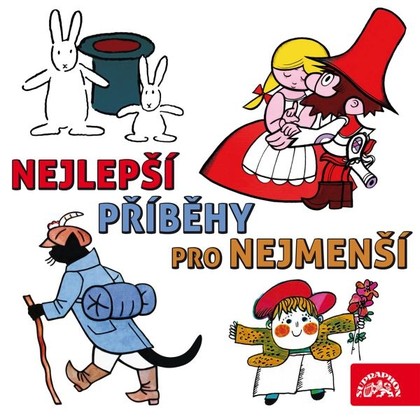 Audiokniha Nejlepší příběhy pro nejmenší - Eduard Cupák, Josef Dvořák, Helena Stachová, Jiřina Bohdalová, Arnošt Goldflam, Václav Vydra, Vojtěch Kotek, Naďa Gajerová, Jan Kanyza, Josef Čapek, Eva Košlerová, Josef Lada, František Nepil, Václav Čtvrtek, Jiří Šebánek, Vladimír Jiránek, Miloš Kirschner, Jaroslav Pacovský