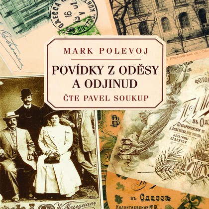 Audiokniha Povídky z Oděsy a odjinud - Pavel Soukup, Mark Polevoj