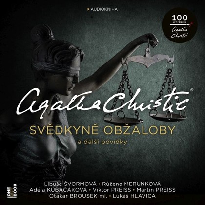 Audiokniha Svědkyně obžaloby a další povídky - Libuše Švormová, Viktor Preiss, Martin Preiss, Otakar Brousek ml., Lukáš Hlavica, Růžena Merunková, Adéla Kubačáková, Agatha Christie