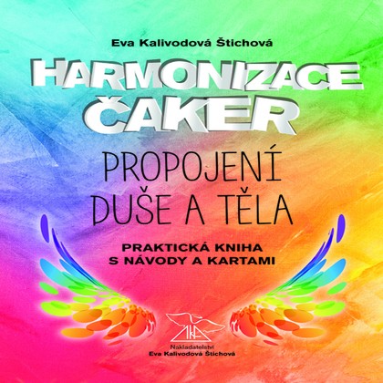 Audiokniha Harmonizace čaker, propojení duše a těla - Eva Kalivodová Štichová, Eva Kalivodová Štichová