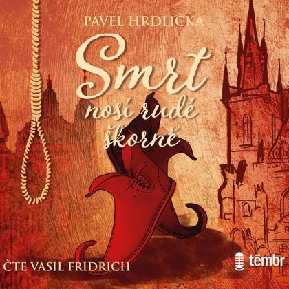 Audiokniha Smrt nosí rudé škorně - Vasil Fridrich, Pavel Hrdlička