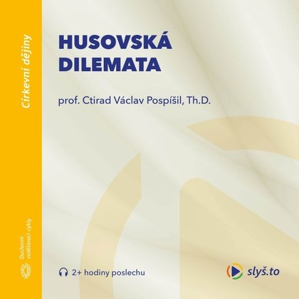 Audiokniha Husovská dilemata - Ctirad V. Pospíšil, Ctirad V. Pospíšil