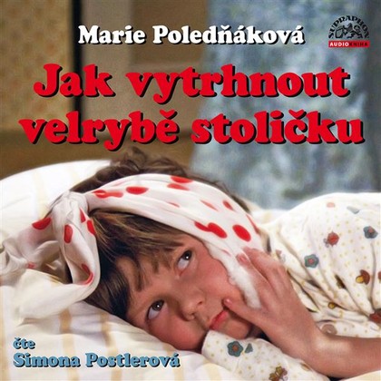 Audiokniha Jak vytrhnout velrybě stoličku - Simona Postlerová, Marie Poledňáková