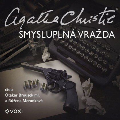 Audiokniha Smysluplná vražda - Otakar Brousek ml., Růžena Merunková, Agatha Christie