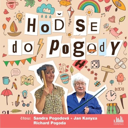 Audiokniha Hoď se do pogody - Jan Kanyza, Sandra Pogodová, Richard Pogoda, Sandra Pogodová, Richard Pogoda