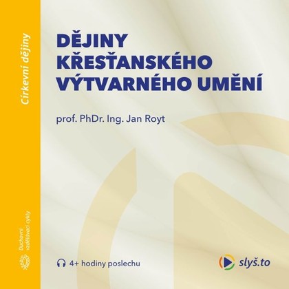 Audiokniha Dějiny křesťanského výtvarného umění - Jan Royt, Jan Royt