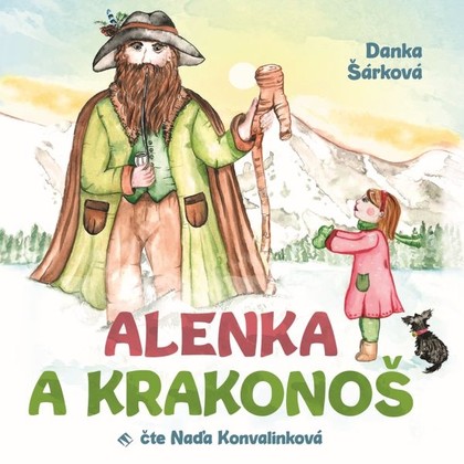 Audiokniha Alenka a Krakonoš - Naďa Konvalinková, Danka Šárková